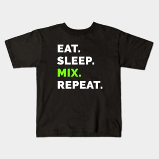 Eat sleep mix repeat 7 Kids T-Shirt